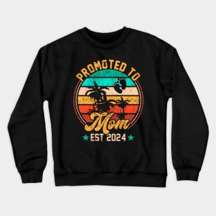 Promoted To Mom Est 2024 First New Mom Crewneck Sweatshirt